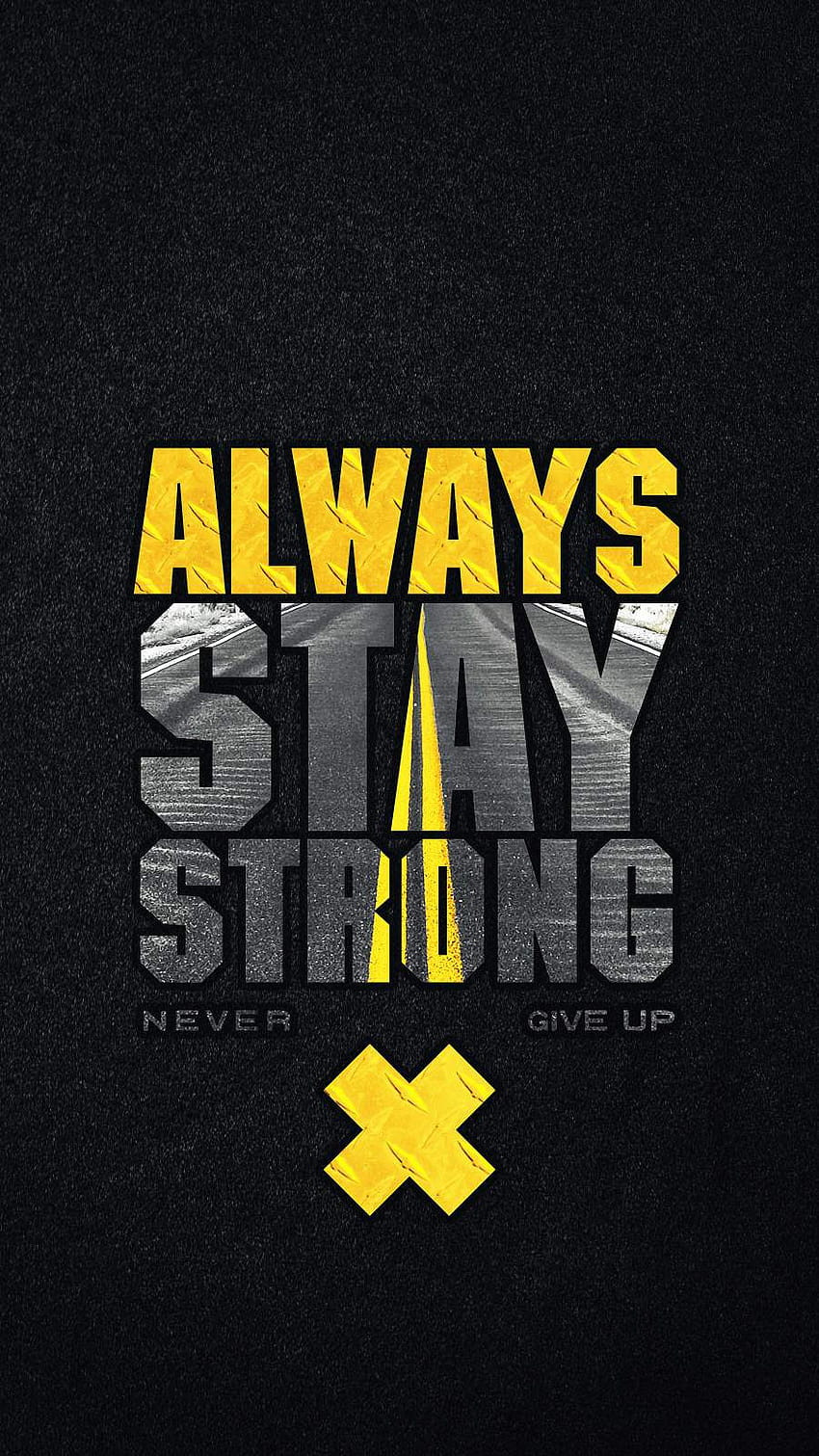 Always iPhone, stay strong HD phone wallpaper