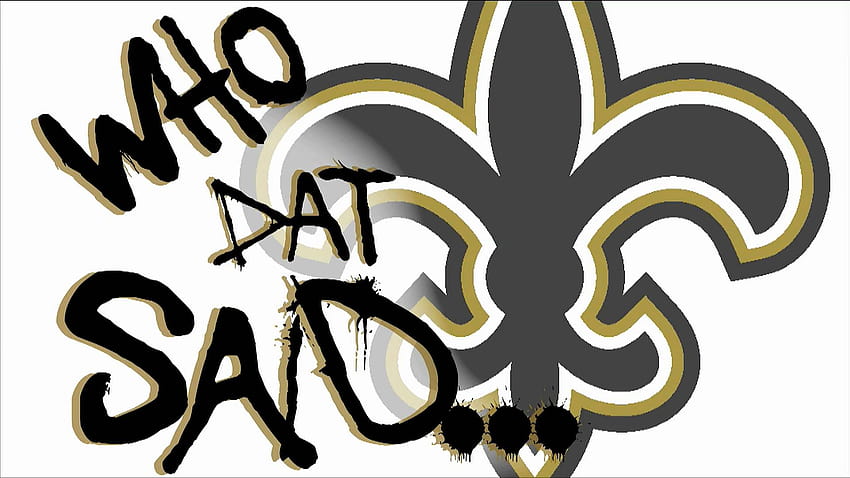 New Orleans Saints nfl deportes de fútbol, ​​​​quién dat fondo de pantalla