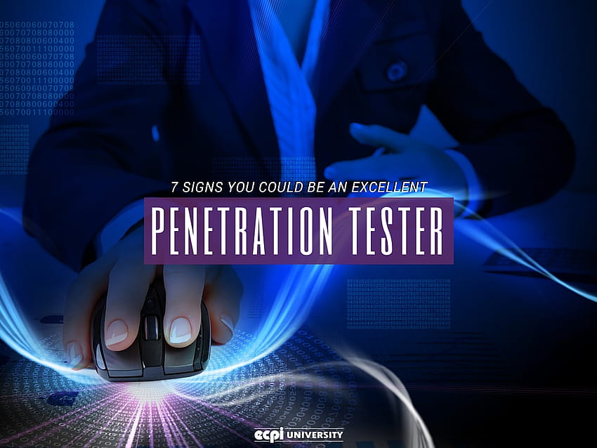 7 segni che potresti essere un eccellente tester di penetrazione Sfondo HD