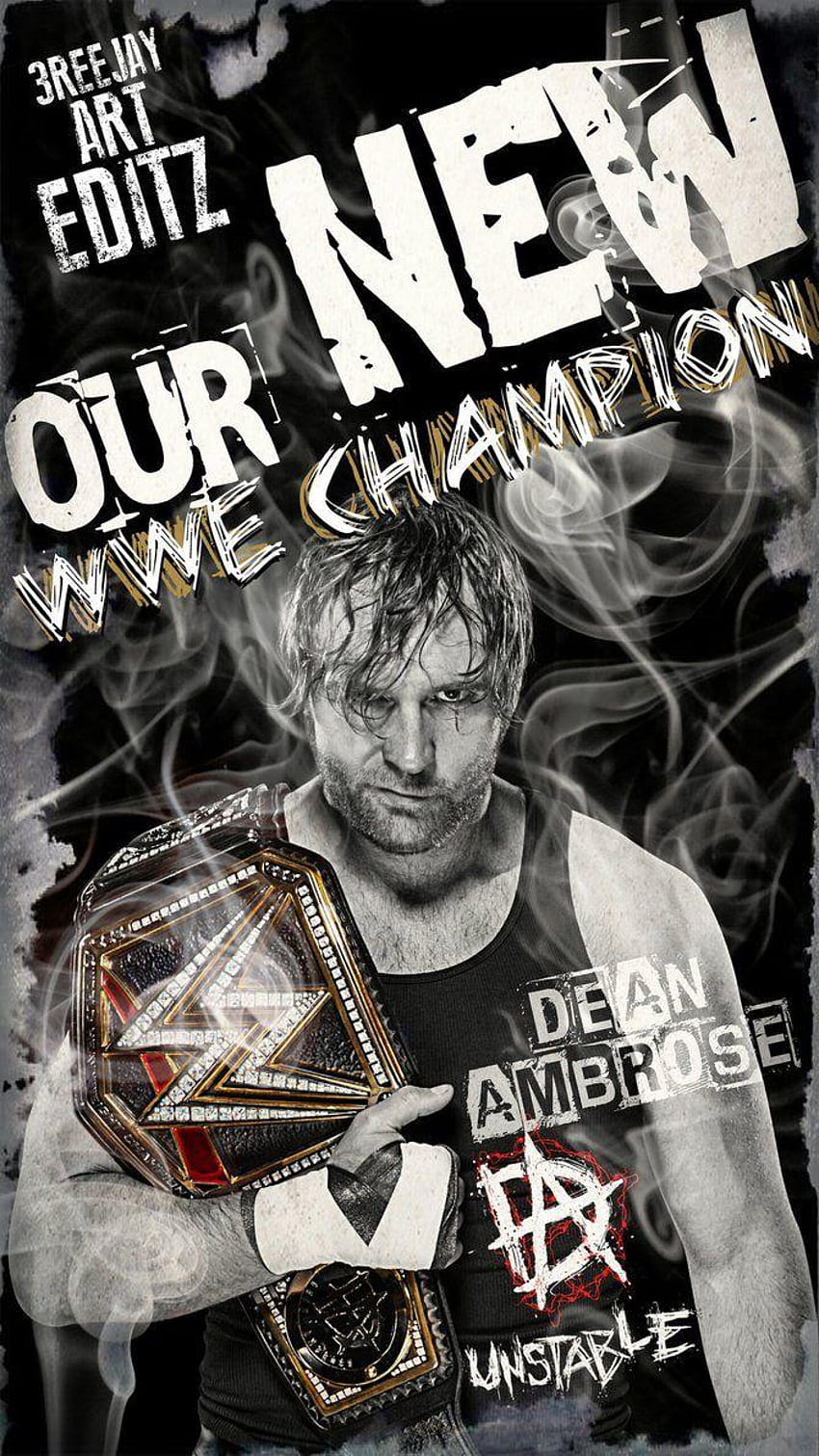 WWEディーン・アンブローズ 3REEJAYARTEDITSによる新しいWWEチャンピオン、ディーン・アンブローズのロゴ HD電話の壁紙