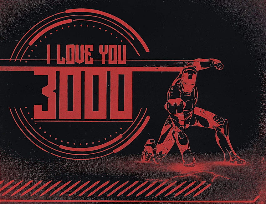 โปสเตอร์ I Love You 3000 Iron Man : สินค้าแฮนด์เมด เรารักคุณ 3000 วอลล์เปเปอร์ HD