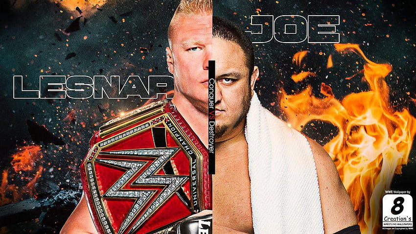 WWE Brock Lesnar VS Samoa Joe by Arunraj1791 HD wallpaper