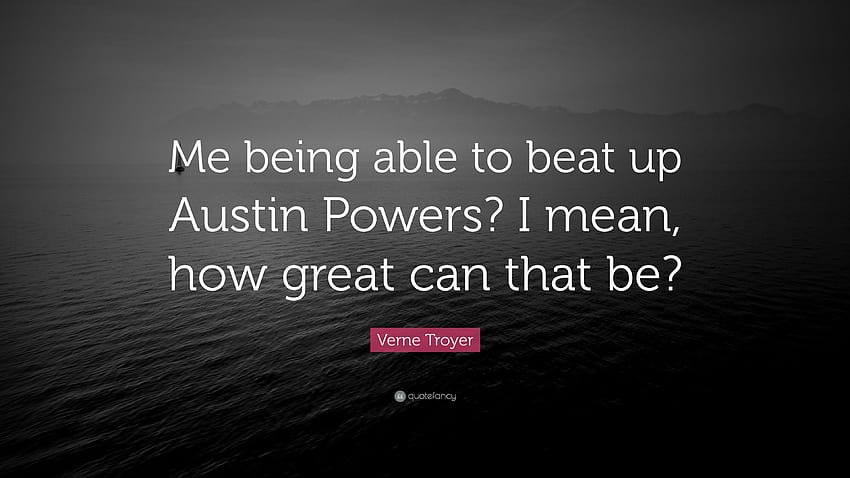 Verne Troyer Quote: “Me being able to beat up Austin Powers? I HD wallpaper