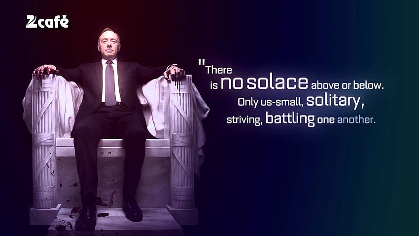 House Of Cards Quotes HD wallpaper