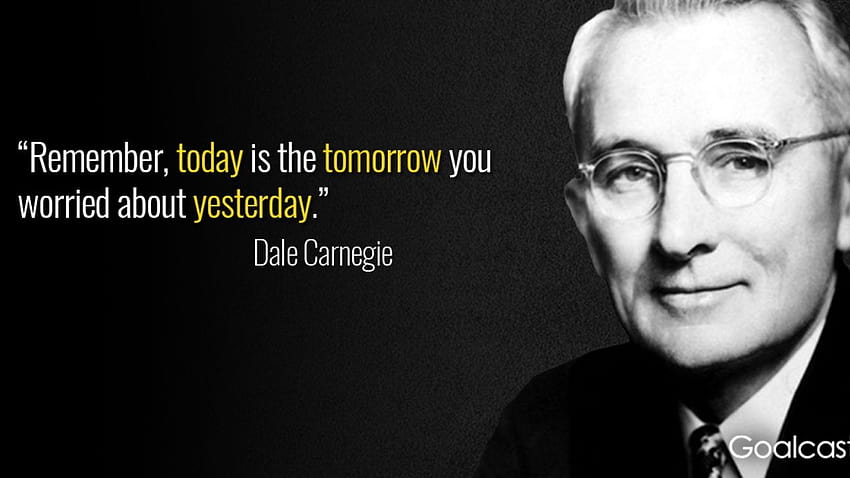 Дейл Карнеги ежедневно цитира 25 цитата на Дейл Карнеги, за да ви вдъхнови да продължите да опитвате HD тапет