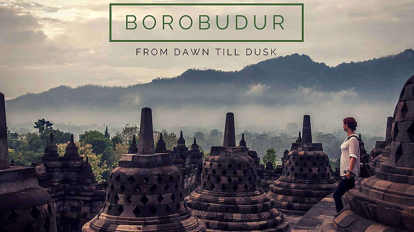 From Dawn Till Dusk At Borobudur Temple Hd Wallpaper Pxfuel