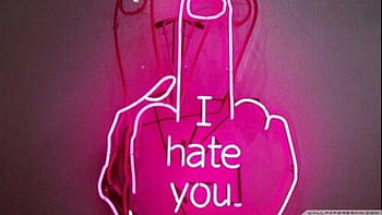 I hate you 1080P 2K 4K 5K HD wallpapers free download  Wallpaper Flare