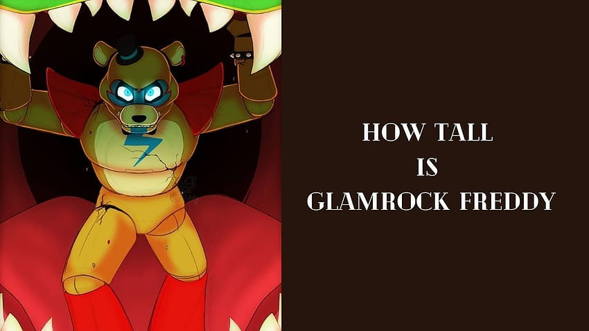 How Tall Is Glamrock Freddy? Is Glamrock Freddy Possessed? HD wallpaper