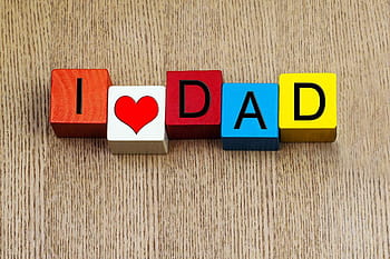 I love my daddy HD wallpapers | Pxfuel