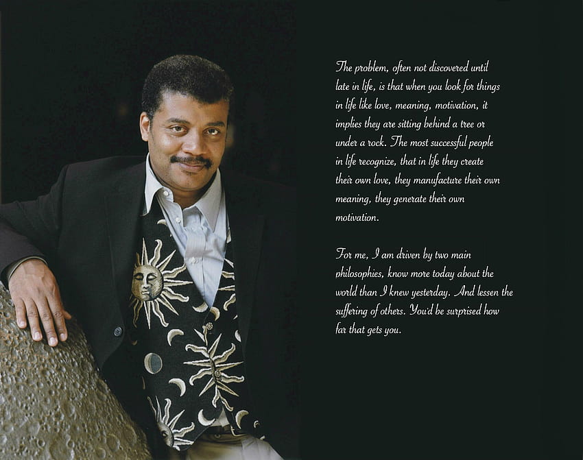 Quote from the Neil Degrasse Tyson AMA. [First post] [Feedback? : HD wallpaper