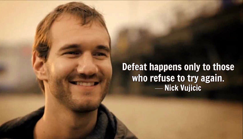 Nick Vujicic Quotes That Will Inspire You Achieve Excellence HD wallpaper