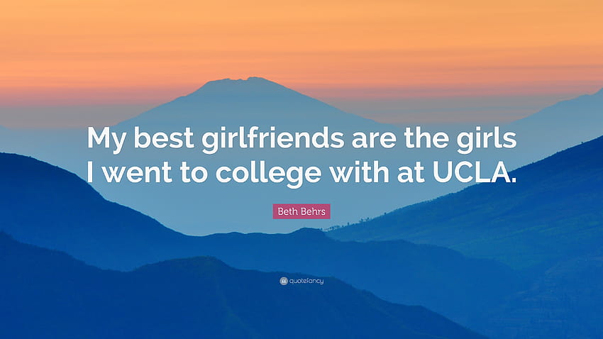 Beth Behrs Quote: “My best girlfriends are the girls I went to, ucla HD wallpaper