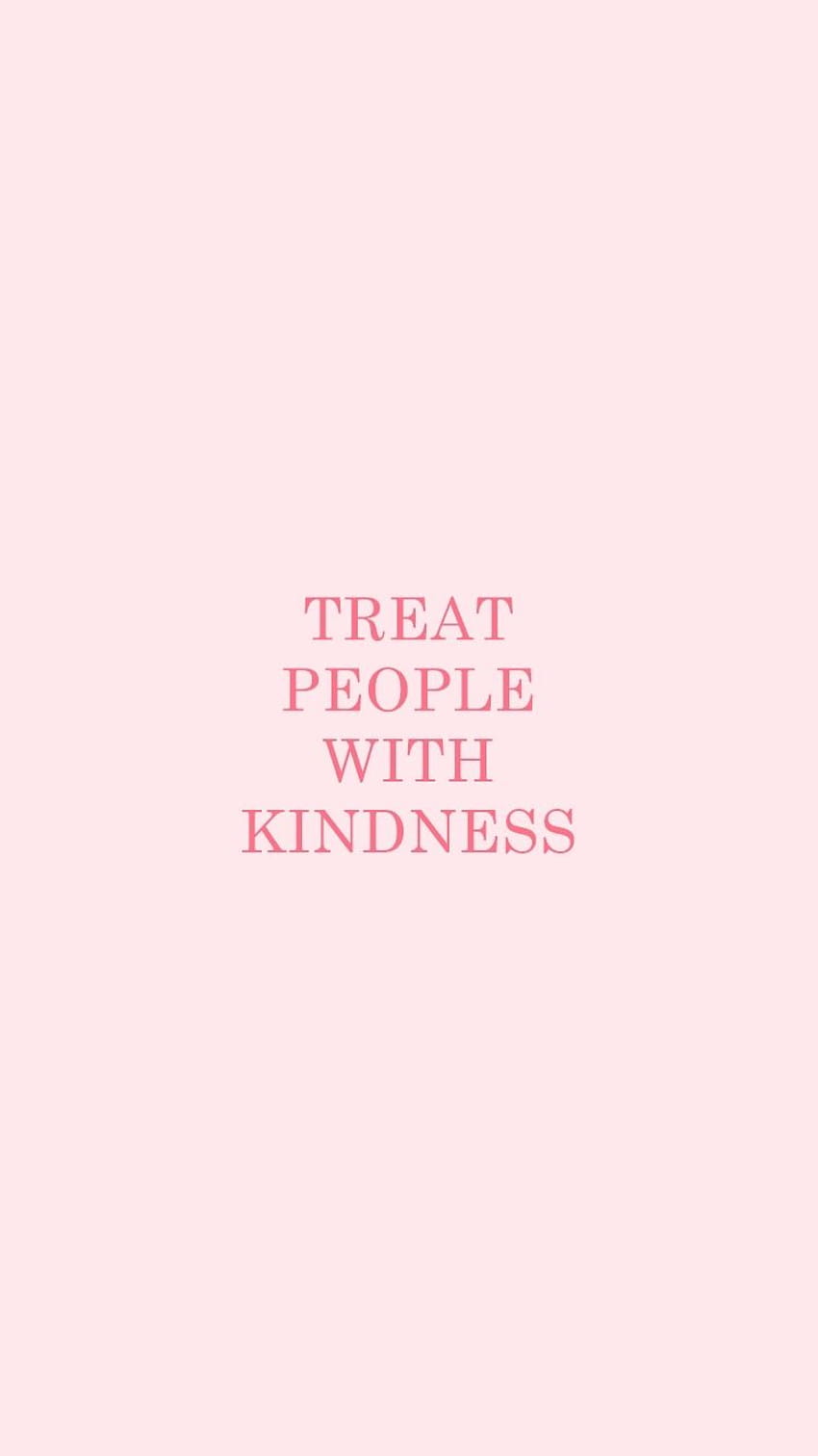 Treat people with kindness by Margot Le Nabec on Dribbble