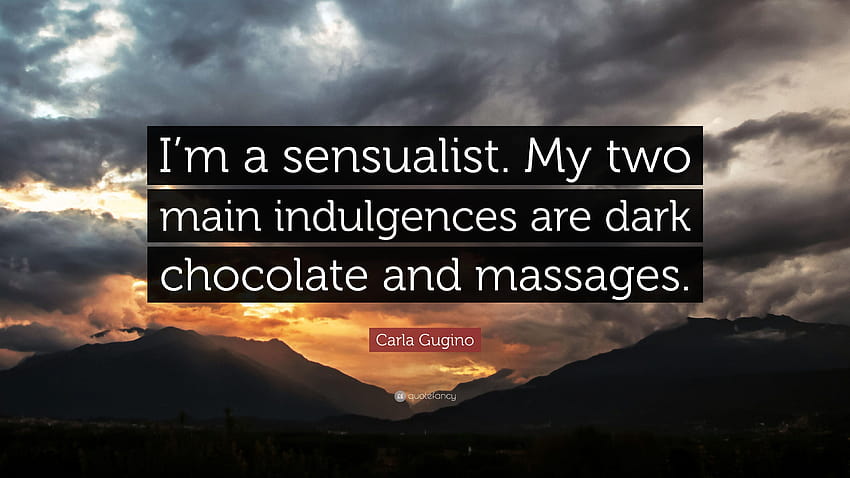 Zitat von Carla Gugino: „Ich bin ein Sensualist. Meine zwei wichtigsten Ablässe sind Massagen HD-Hintergrundbild