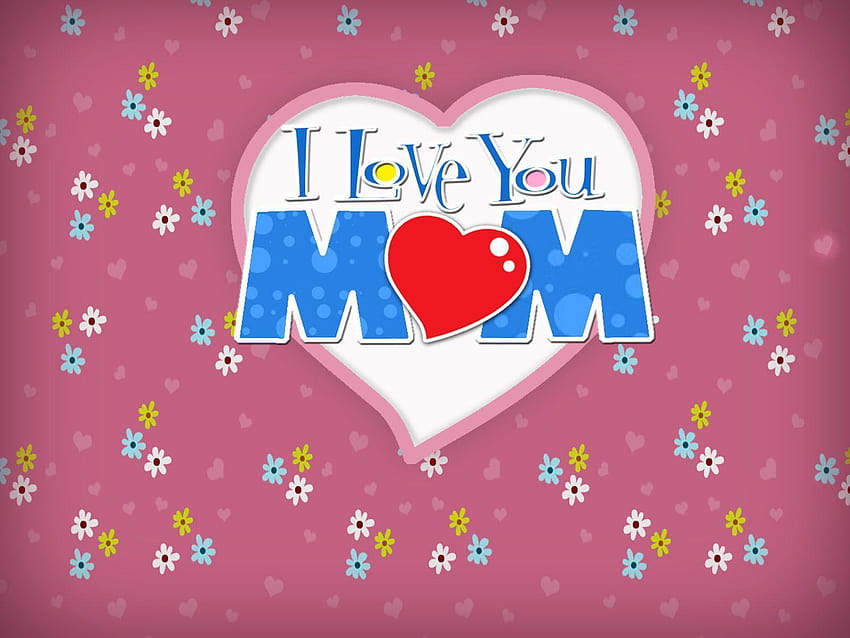 I Love You Mom Backgrounds, i love u mom HD wallpaper | Pxfuel