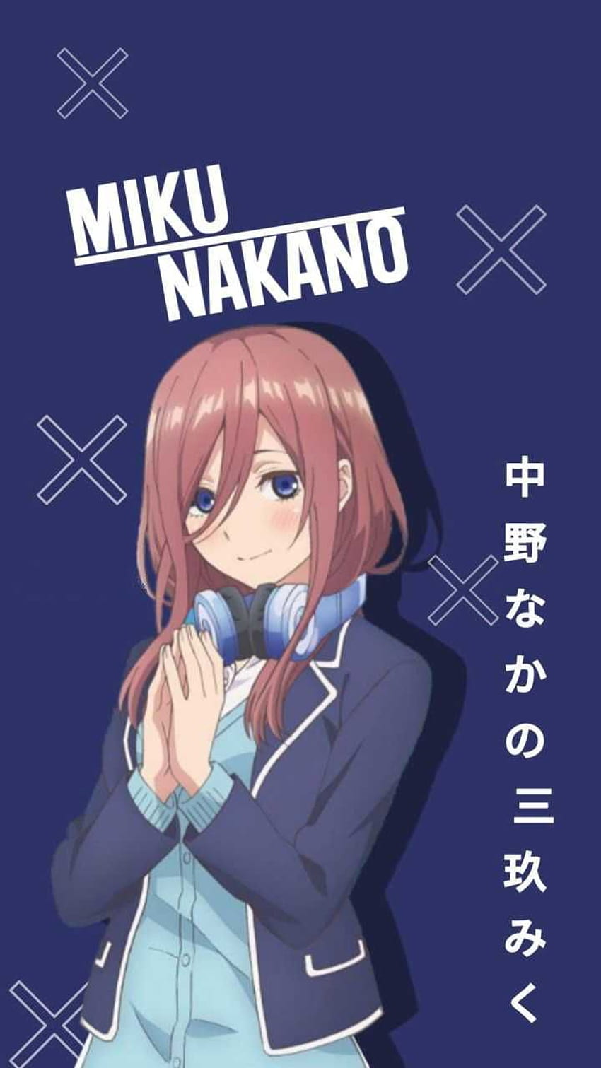 Miku Nakano Temukan lebih banyak 5 Toubun no Hanayome, anime, Manga, Miku Nakano, Nakano Miku . https://www.k… wallpaper ponsel HD